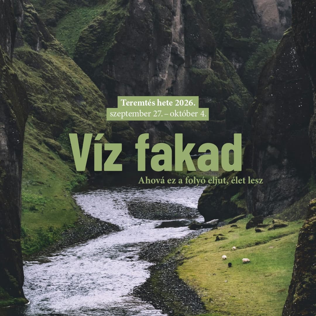 Víz fakad-Teremtés Hete 2026 a református közösségekben