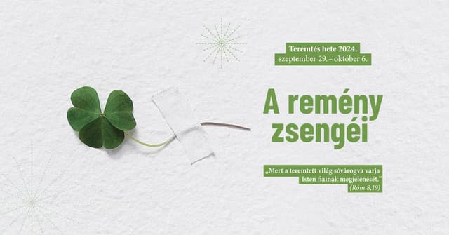 A remény zsengéi - Teremtés hete 2024